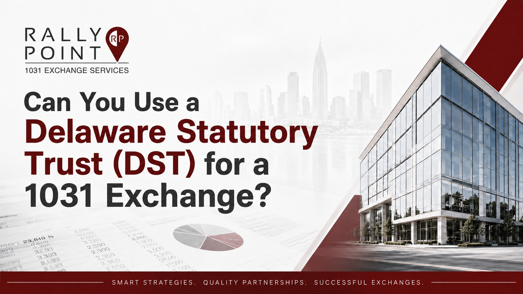 Can You Use a Delaware Statutory Trust (DST) for a 1031 Exchange?